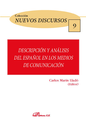 Descripción y análisis del español en los medios de comunicación. 9788491489566