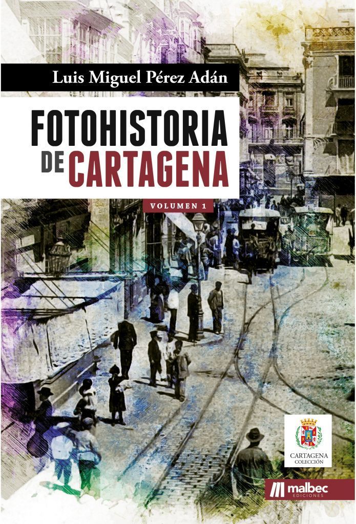 Fotohistoria de Cartagena