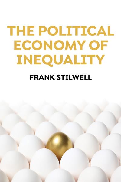 The political economy of inequality. 9781509528653