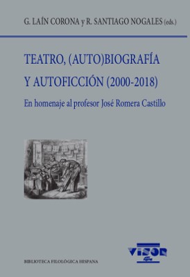 Teatro, (auto)biografía y autoficción (2000-2018). 9788498952100
