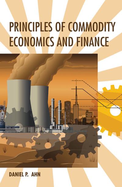 Principles of commodity economics and finance. 9780262038379