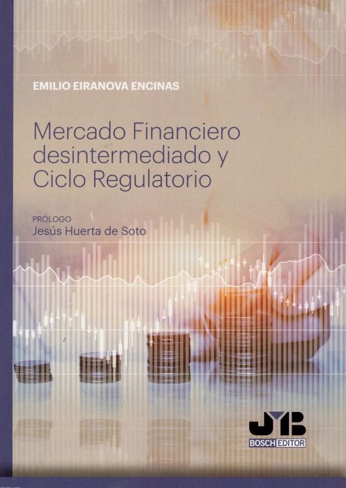 Mercado financiero desintermediado y ciclo regulatorio. 9788412024364