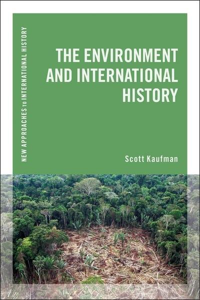The environment and international history. 9781472525055