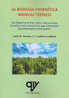 La biomasa energética: manual técnico. 9788412095425