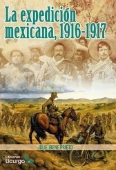 La expedición mexicana, 1916-1917. 9788412234404