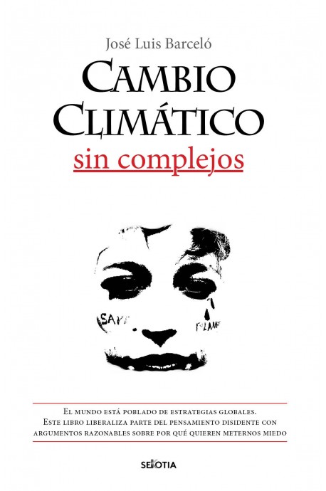 Cambio climático sin complejos. 9788416921904