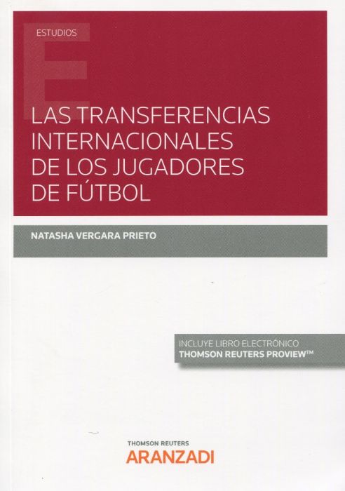 Las transferencias internacionales de los jugadores de fútbol. 9788413454139