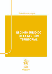 Régimen jurídico de la gestión territorial. 9788413137759
