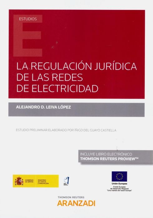La regulación jurídica de las redes de electricidad. 9788413467610