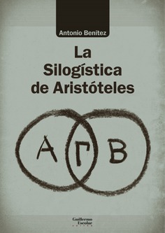 La silogística de Aristóteles. 9788418093272