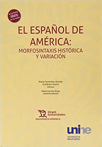 El español de América: morfosintaxis histórica y variación. 9788417973186