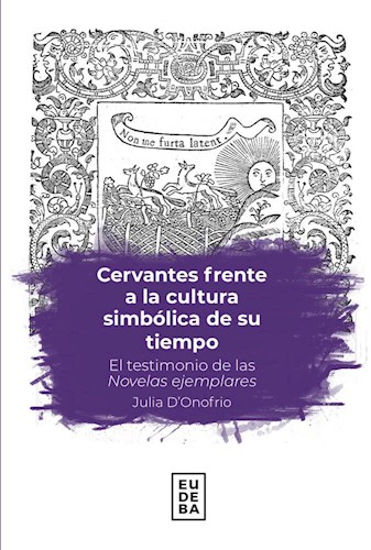 Cervantes frente a la cultura simbólica de su tiempo