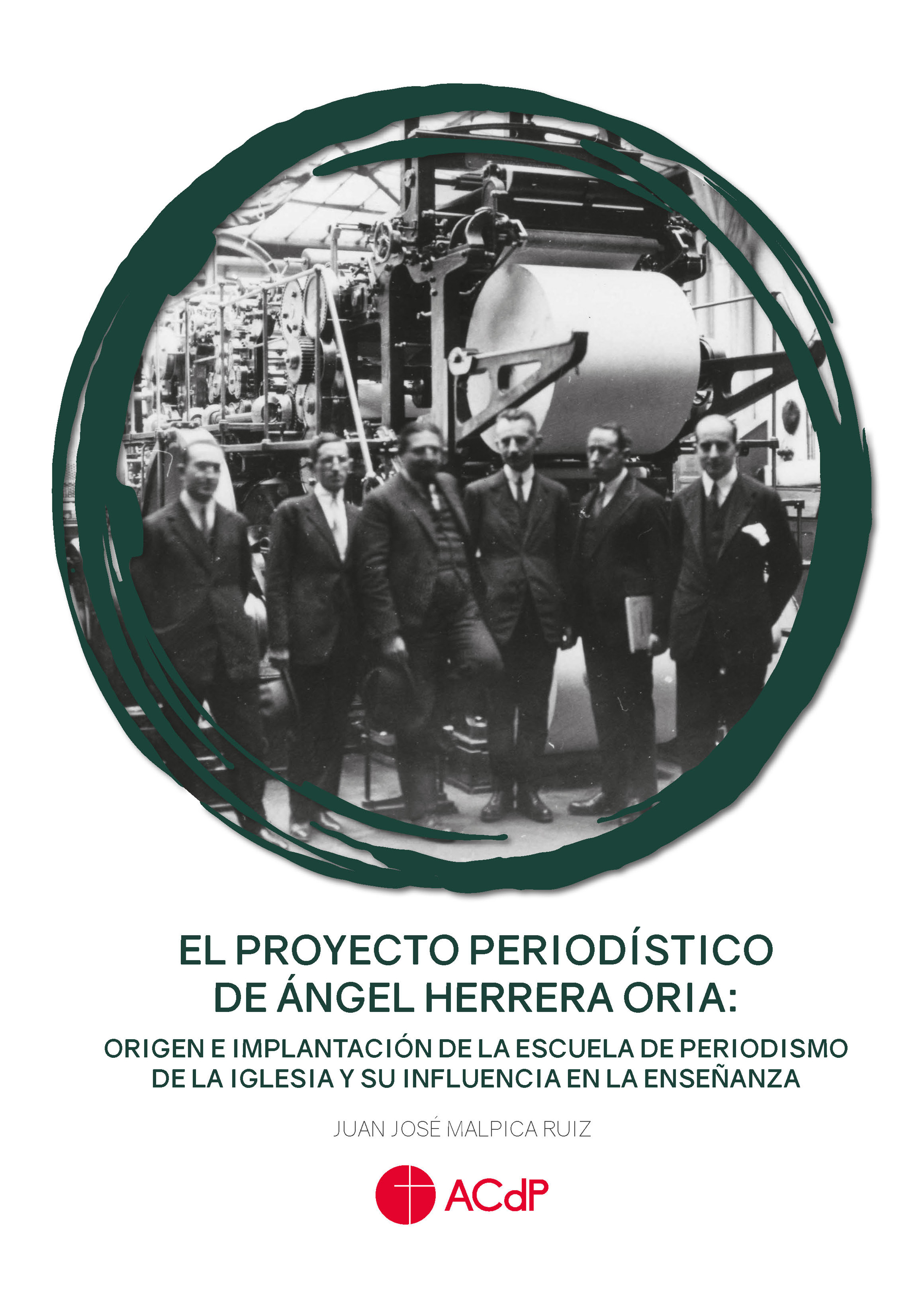 El proyecto periodístico de Ángel Herrera Oria