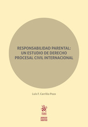 Responsabilidad parental: un estudio de Derecho procesal civil internacional