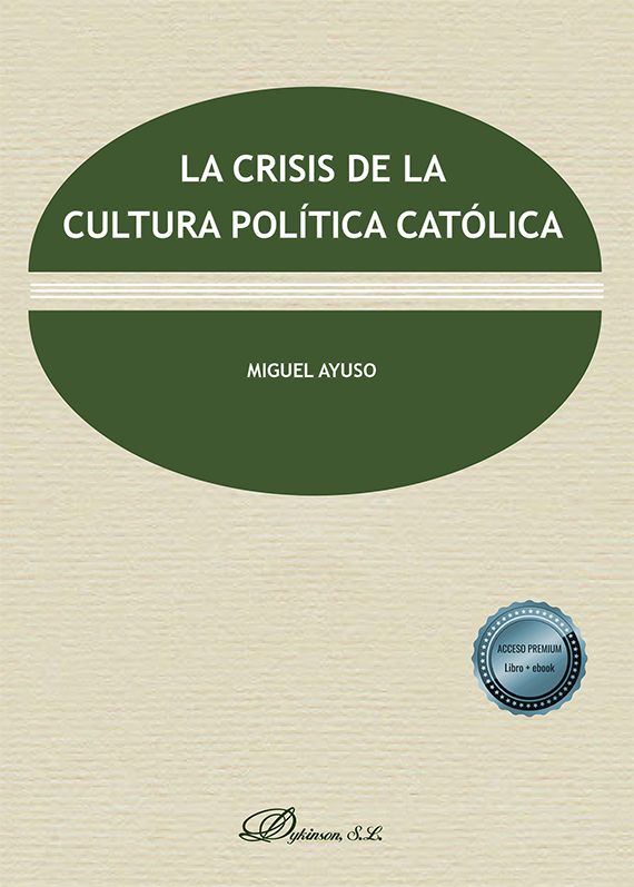 La crisis de la cultura política católica. 9788413778129