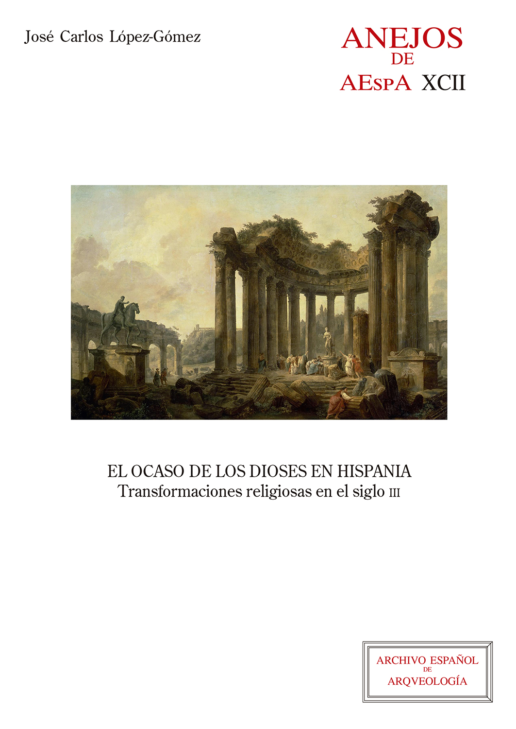 El ocaso de los dioses en Hispania