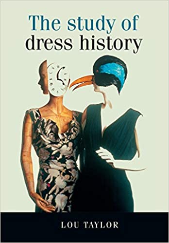 The study of dress history. 9780719040658