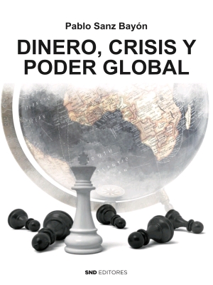 Dinero, crisis y poder global. 9788412305661