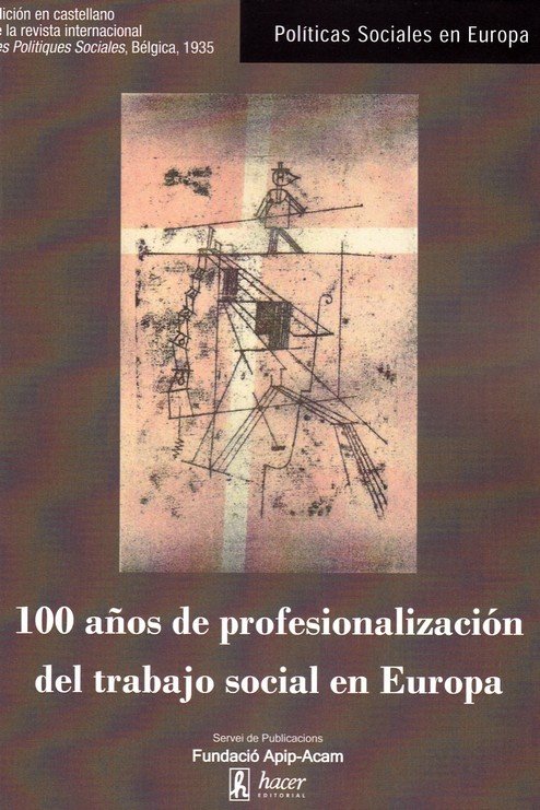 100 años de profesionalización del trabajo social en Europa. 9788496913622