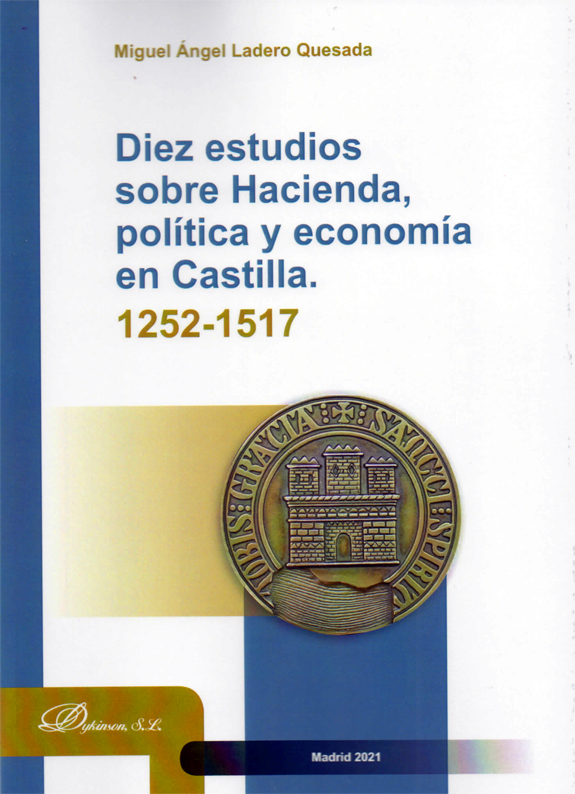 Diez estudios sobre Hacienda, política y economía en Castilla 