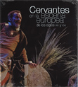 Cervantes en la escena europea de los siglos XX y XXI. 9780445139114