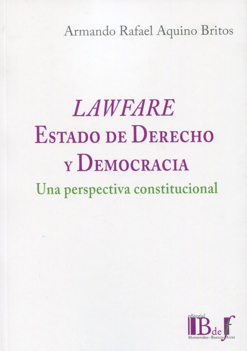 Lawfare. Estado de Derecho y Democracia