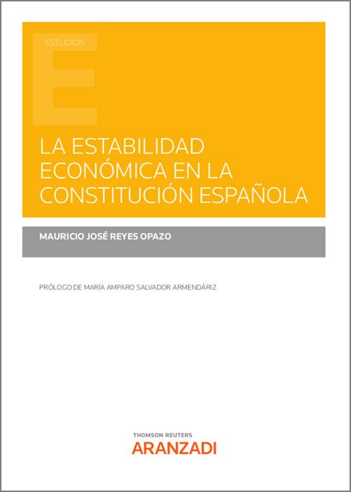 La estabilidad económica en la Constitución Española. 9788413913605