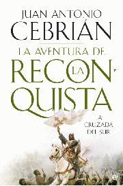 La aventura de la Reconquista. 9788497349048