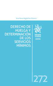 Derecho de huelga y determinación de los servicios mínimos. 9788413975689