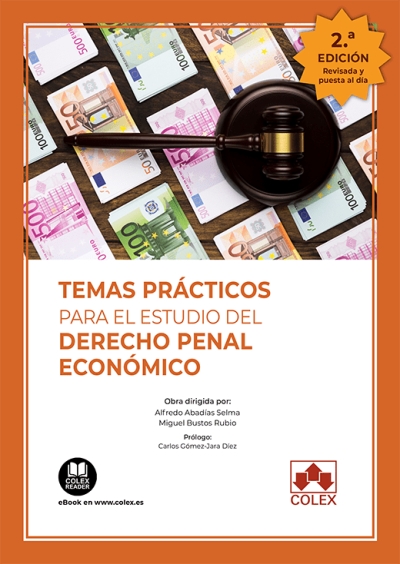 Temas prácticos para el estudio del Derecho Penal Económico. 9788413595887
