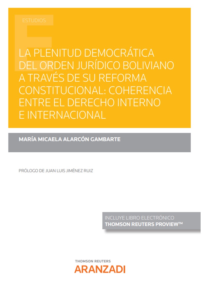 La plenitud democrática del orden jurídico boliviano a través de su reforma constitucional. 9788411250634