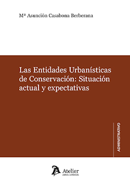 Las Entidades Urbanísticas de Conservación