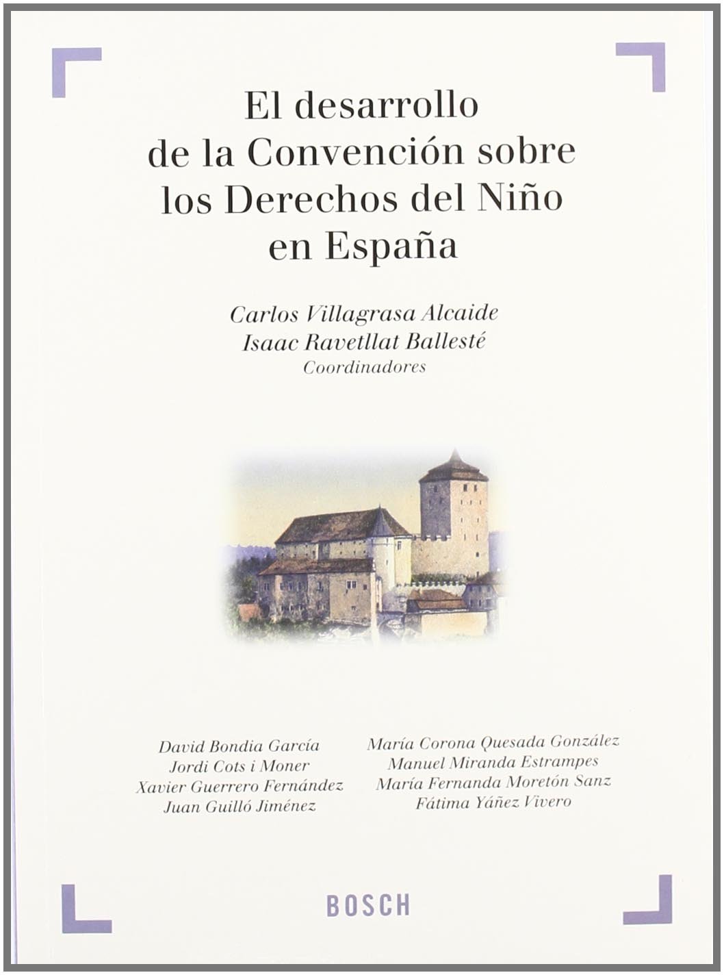 El desarrollo de la Convención sobre los Derechos del Niño en España