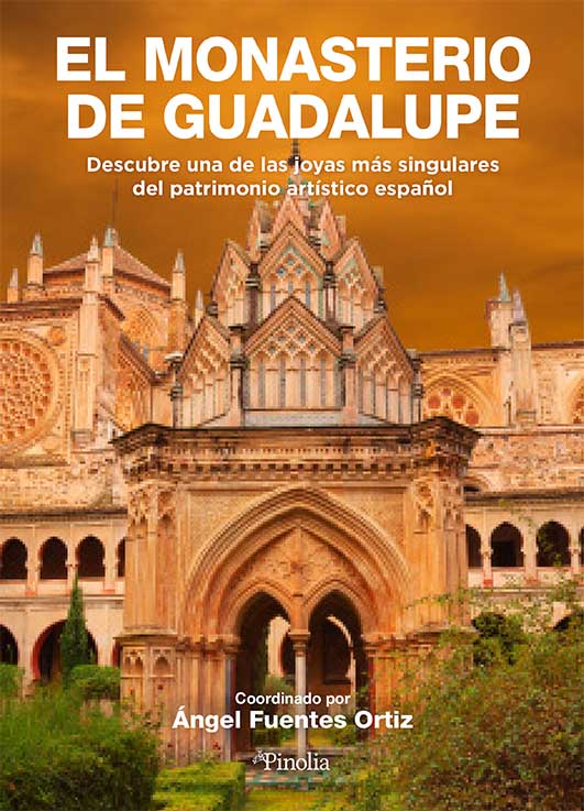 El monasterio de Guadalupe. 9788418965609