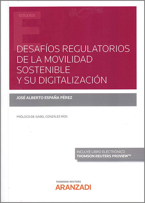 Desafíos regulatorios de la movilidad sostenible y su digitalización . 9788411253482