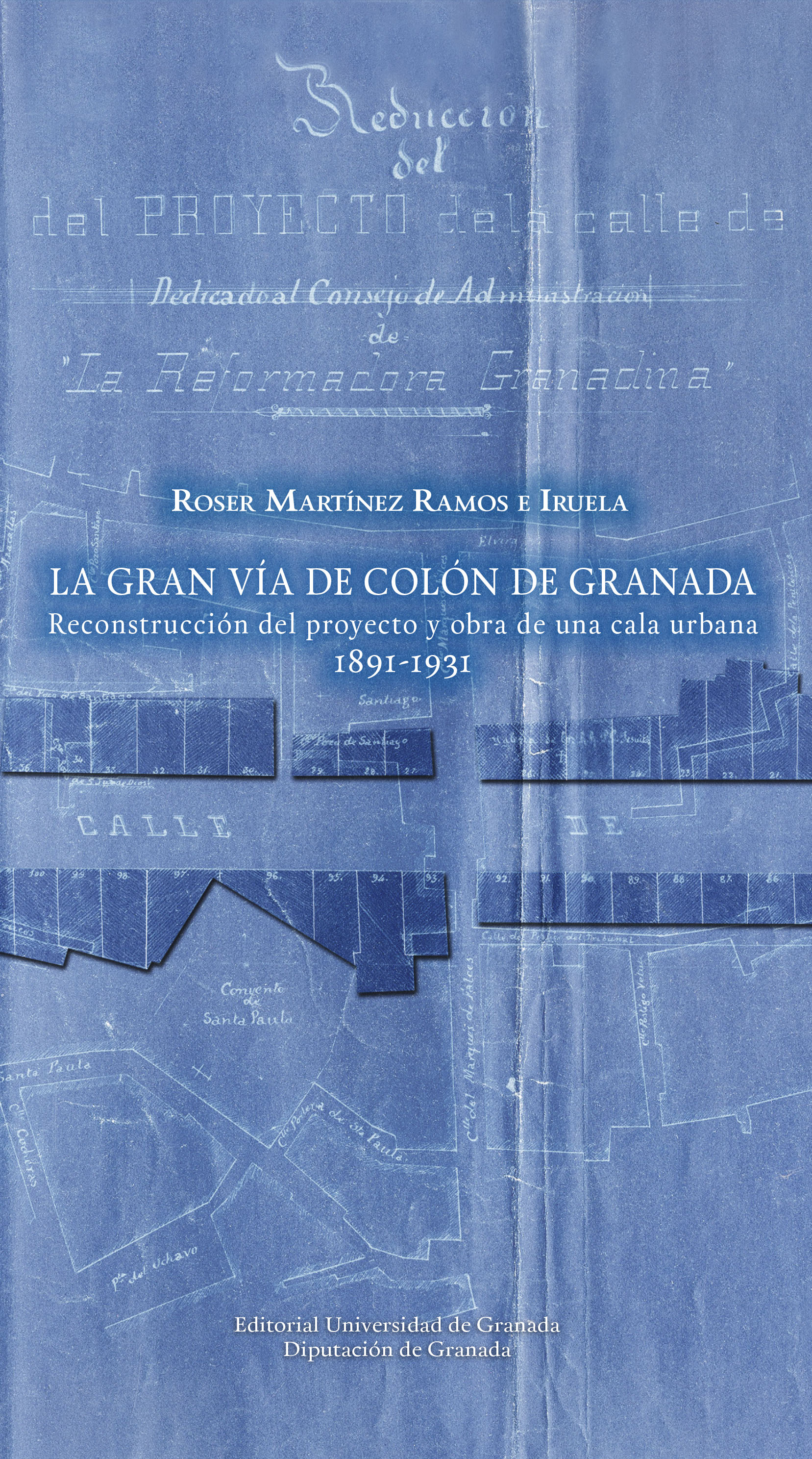 Gran vía de Colón de Granada. 9788433867704