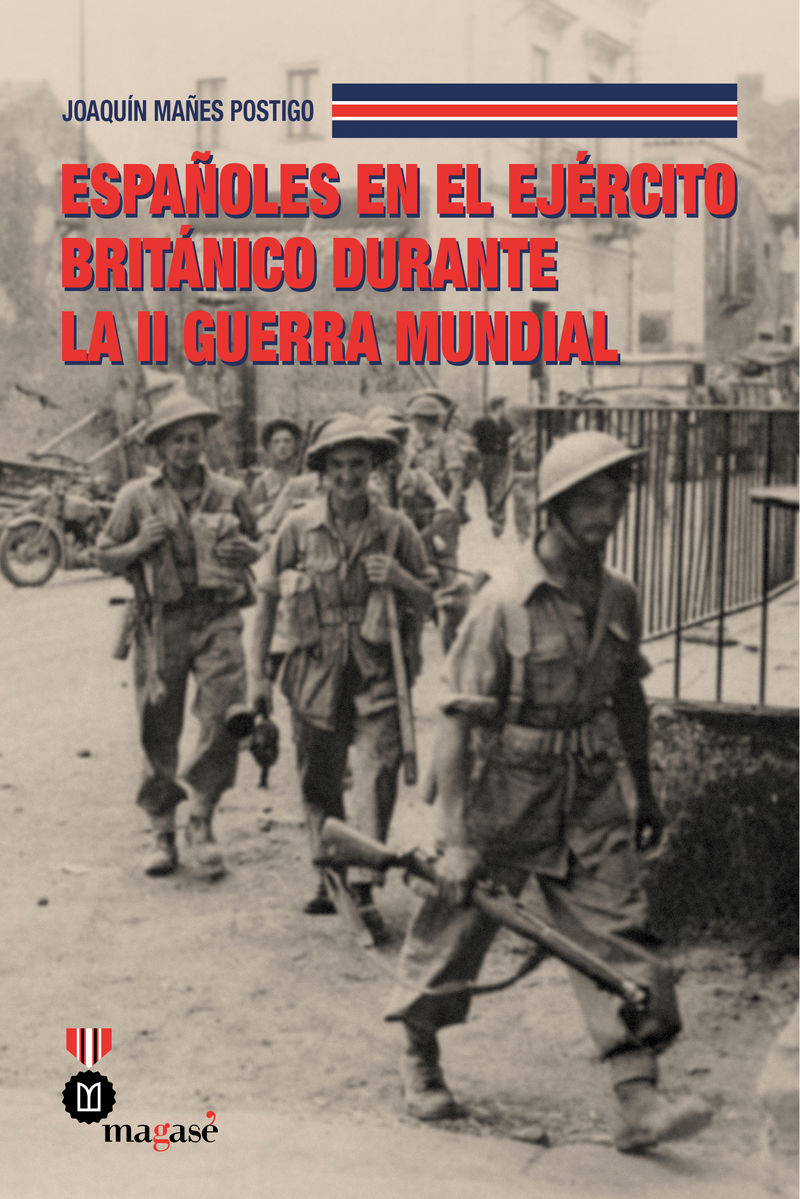 Españoles en el Ejército británico durante la II Guerra Mundial. 9788412486803
