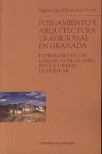 Poblamiento y arquitectura tradicional en Granada. 9788433831484