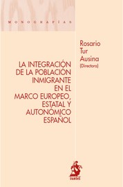 La integración de la población en el marco europeo, estatal y autonómico español. 9788498900804