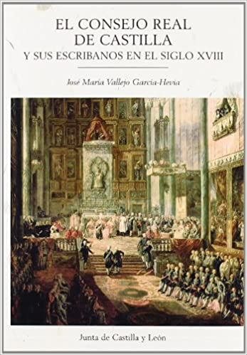 El Consejo Real de Castilla y sus escribanos en el siglo XVIII