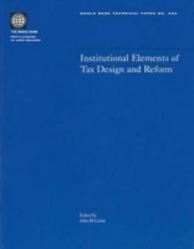 Institutional elements of tax design and reform. 9780821353943