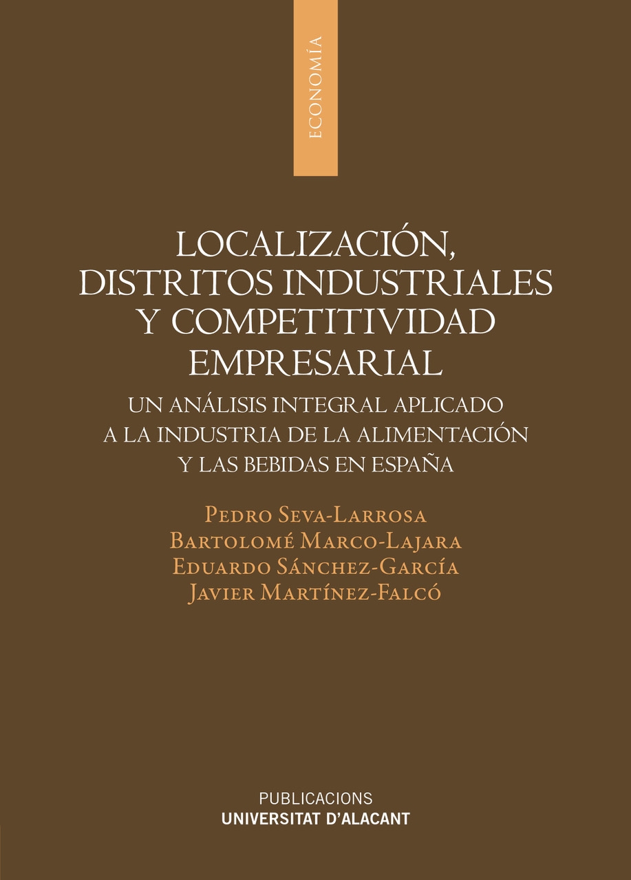 Localización, distritos industriales y competitividad empresarial. 9788497177849