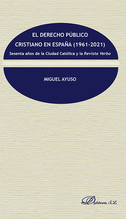 El derecho público cristiano en España (1961-2021). 9788411223201