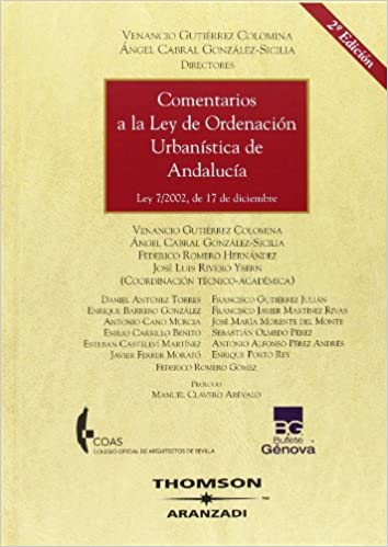 Comentarios a la Ley de Ordenación Urbanística de Andalucía. 9788483551738