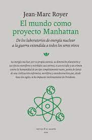 El mundo como proyecto Manhattan