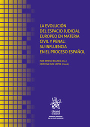 La evolución del espacio judicial europeo en materia civil y penal. 9788411137515