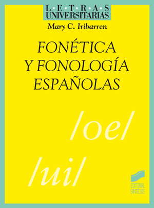 Fonética y fonología españolas. 9788497562669