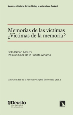 Memorias de las víctimas ¿Víctimas de la memoria? = Biktimen memoriak Memoriaren biktimak?. 9788413528793