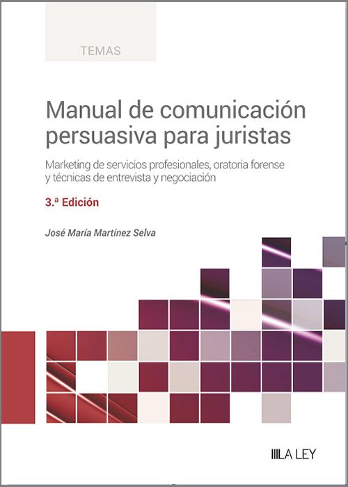 Manual de comunicación persuasiva para juristas 