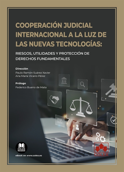 Cooperación judicial internacional a la luz de las nuevas tecnologías. 9788411941853